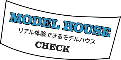 MODEL HOUSE